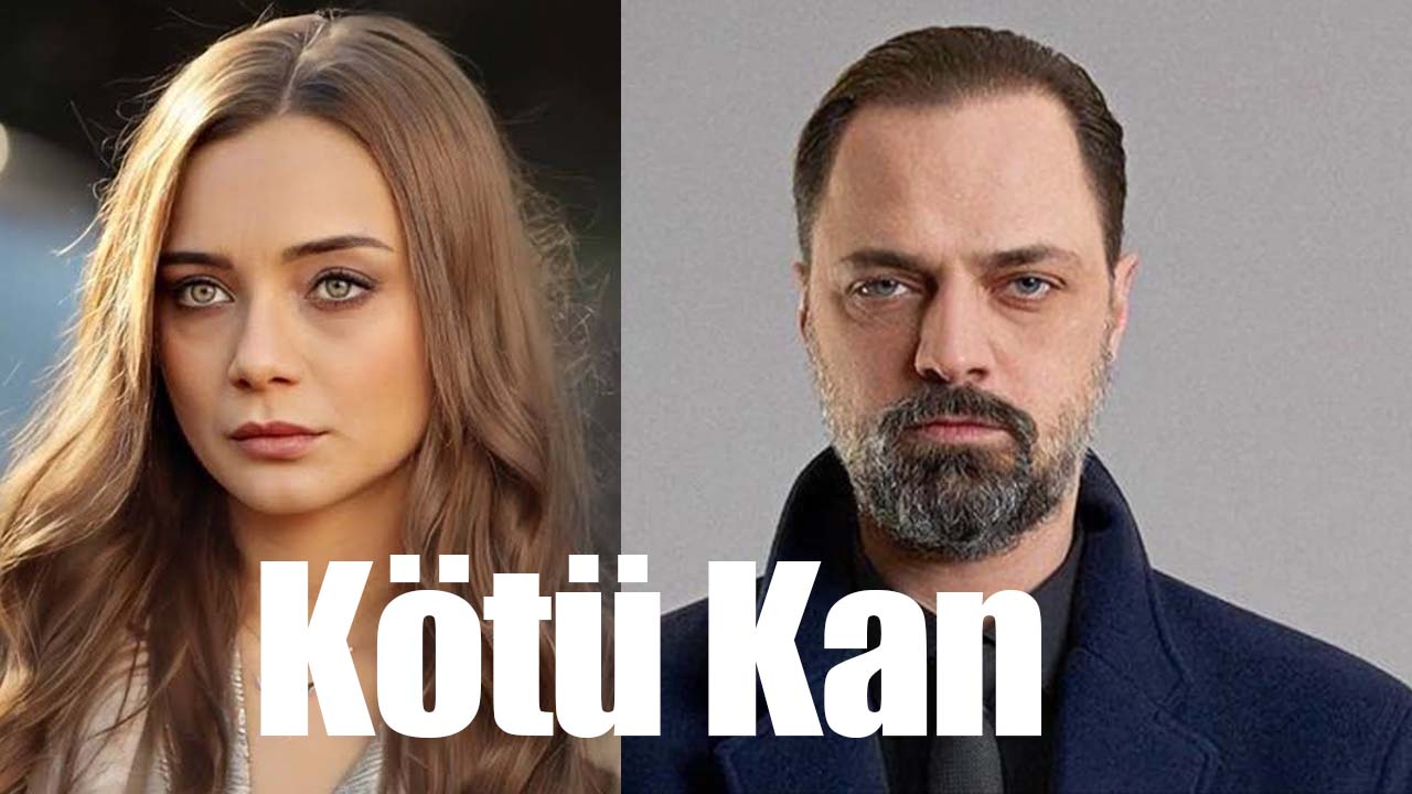 Kötü Kan dizisi hazırlıkları tüm hızıyla devam ediyor